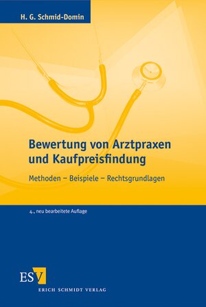 Buchcover Bewertung von Arztpraxen und Kaufpreisfindung | Horst G. Schmid-Domin | EAN 9783503144303 | ISBN 3-503-14430-7 | ISBN 978-3-503-14430-3