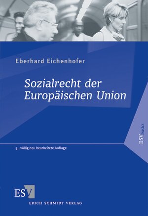 Buchcover Sozialrecht der Europäischen Union | Eberhard Eichenhofer | EAN 9783503154371 | ISBN 3-503-15437-X | ISBN 978-3-503-15437-1