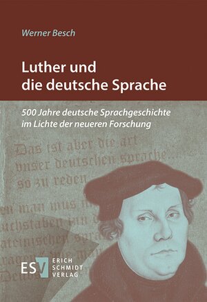 Buchcover Luther und die deutsche Sprache | Werner Besch | EAN 9783503155224 | ISBN 3-503-15522-8 | ISBN 978-3-503-15522-4