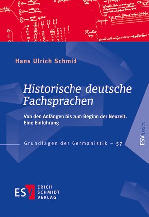 Buchcover Historische deutsche Fachsprachen | Hans Ulrich Schmid | EAN 9783503155712 | ISBN 3-503-15571-6 | ISBN 978-3-503-15571-2