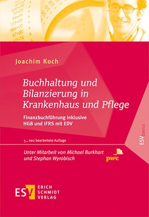 Buchcover Buchhaltung und Bilanzierung in Krankenhaus und Pflege | Joachim Koch | EAN 9783503156207 | ISBN 3-503-15620-8 | ISBN 978-3-503-15620-7