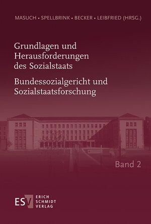 Buchcover Grundlagen und Herausforderungen des Sozialstaats Bundessozialgericht und Sozialstaatsforschung Band 2  | EAN 9783503156702 | ISBN 3-503-15670-4 | ISBN 978-3-503-15670-2