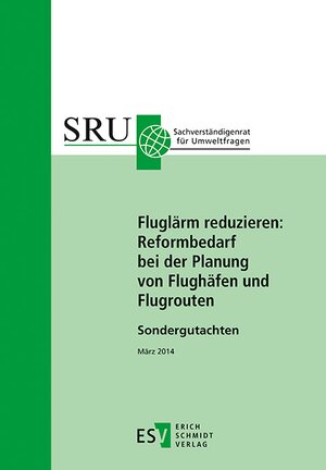 Buchcover Fluglärm reduzieren: Reformbedarf bei der Planung von Flughäfen und Flugrouten  | EAN 9783503156832 | ISBN 3-503-15683-6 | ISBN 978-3-503-15683-2