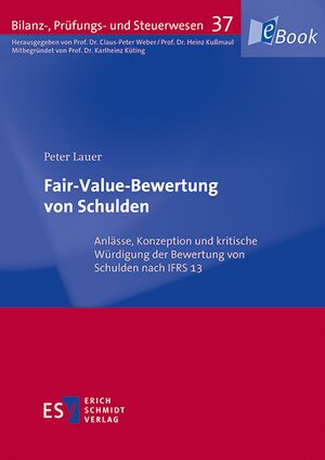 Buchcover Fair-Value-Bewertung von Schulden | Peter Lauer | EAN 9783503157396 | ISBN 3-503-15739-5 | ISBN 978-3-503-15739-6