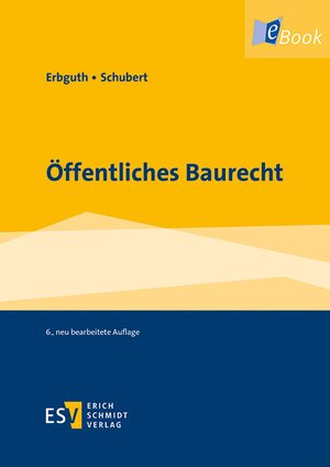 Buchcover Öffentliches Baurecht | Wilfried Erbguth | EAN 9783503158423 | ISBN 3-503-15842-1 | ISBN 978-3-503-15842-3