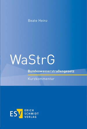 Buchcover WaStrG | Beate Heinz | EAN 9783503158768 | ISBN 3-503-15876-6 | ISBN 978-3-503-15876-8
