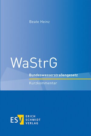 Buchcover WaStrG | Beate Heinz | EAN 9783503158775 | ISBN 3-503-15877-4 | ISBN 978-3-503-15877-5