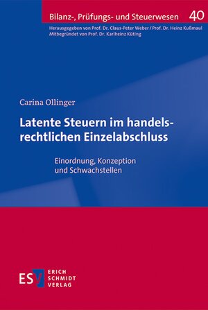 Buchcover Latente Steuern im handelsrechtlichen Einzelabschluss | Carina Ollinger | EAN 9783503163434 | ISBN 3-503-16343-3 | ISBN 978-3-503-16343-4