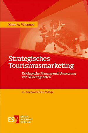 Buchcover Strategisches Tourismusmarketing | Knut A. Wiesner | EAN 9783503165926 | ISBN 3-503-16592-4 | ISBN 978-3-503-16592-6