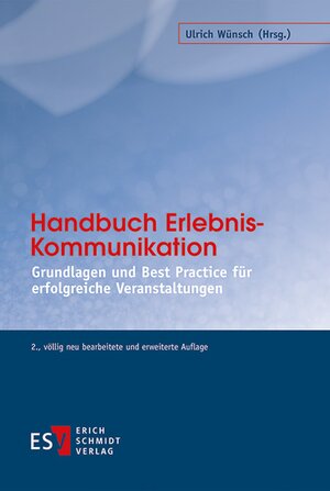 Buchcover Handbuch Erlebnis-Kommunikation  | EAN 9783503166411 | ISBN 3-503-16641-6 | ISBN 978-3-503-16641-1