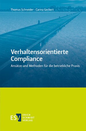 Buchcover Verhaltensorientierte Compliance | Thomas Schneider | EAN 9783503166671 | ISBN 3-503-16667-X | ISBN 978-3-503-16667-1