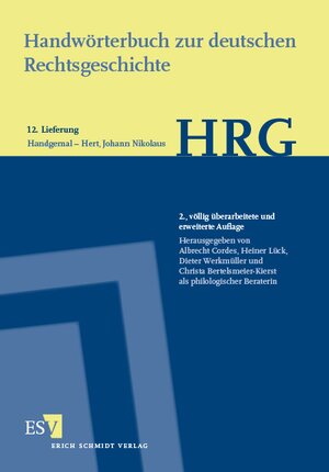 Buchcover Handwörterbuch zur deutschen Rechtsgeschichte (HRG) – Lieferungsbezug – Lieferung 12: Handgemal–Hert, Johann Nikolaus  | EAN 9783503167111 | ISBN 3-503-16711-0 | ISBN 978-3-503-16711-1