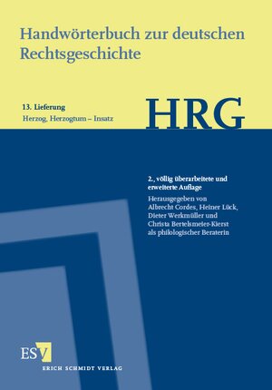 Buchcover Handwörterbuch zur deutschen Rechtsgeschichte (HRG) – Lieferungsbezug – Lieferung 13: Herzog, Herzogtum–Insatz  | EAN 9783503167128 | ISBN 3-503-16712-9 | ISBN 978-3-503-16712-8