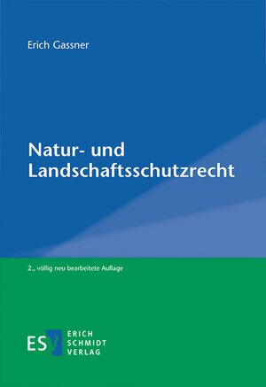 Buchcover Natur- und Landschaftsschutzrecht | Erich Gassner | EAN 9783503167975 | ISBN 3-503-16797-8 | ISBN 978-3-503-16797-5