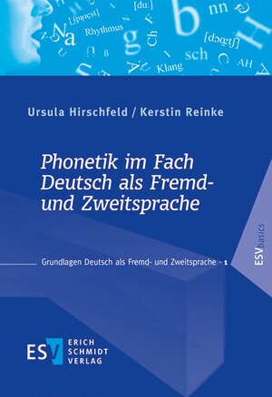 Buchcover Phonetik im Fach Deutsch als Fremd- und Zweitsprache | Ursula Hirschfeld | EAN 9783503170180 | ISBN 3-503-17018-9 | ISBN 978-3-503-17018-0