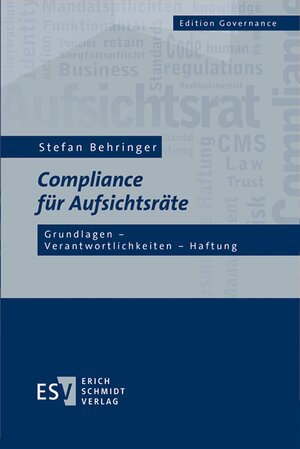 Buchcover Compliance für Aufsichtsräte | Stefan Behringer | EAN 9783503170586 | ISBN 3-503-17058-8 | ISBN 978-3-503-17058-6