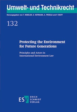 Buchcover Protecting the Environment for Future Generations  | EAN 9783503171743 | ISBN 3-503-17174-6 | ISBN 978-3-503-17174-3