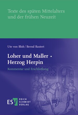 Buchcover Loher und Maller · Herzog Herpin: Kommentar und Erschließung | Ute von Bloh | EAN 9783503174751 | ISBN 3-503-17475-3 | ISBN 978-3-503-17475-1