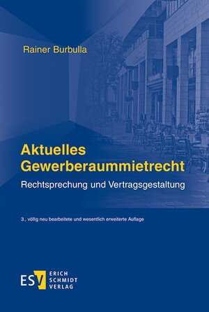 Buchcover Aktuelles Gewerberaummietrecht | Rainer Burbulla | EAN 9783503174812 | ISBN 3-503-17481-8 | ISBN 978-3-503-17481-2