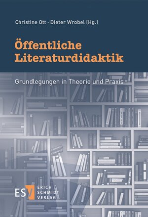 Buchcover Öffentliche Literaturdidaktik  | EAN 9783503176991 | ISBN 3-503-17699-3 | ISBN 978-3-503-17699-1