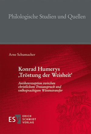 Buchcover Konrad Humerys ‚Tröstung der Weisheit‘ | Arne Schumacher | EAN 9783503182831 | ISBN 3-503-18283-7 | ISBN 978-3-503-18283-1