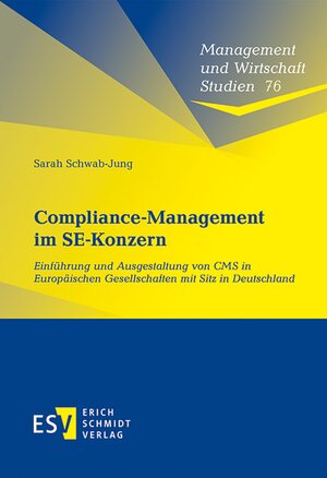 Buchcover Compliance-Management im SE-Konzern | Sarah Schwab-Jung | EAN 9783503187133 | ISBN 3-503-18713-8 | ISBN 978-3-503-18713-3