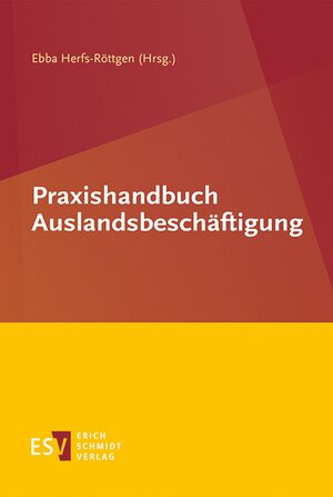 Buchcover Praxishandbuch Auslandsbeschäftigung | Ebba Herfs-Röttgen | EAN 9783503187645 | ISBN 3-503-18764-2 | ISBN 978-3-503-18764-5