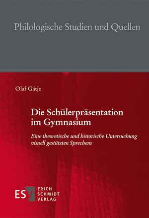 Buchcover Die Schülerpräsentation im Gymnasium | Olaf Gätje | EAN 9783503188178 | ISBN 3-503-18817-7 | ISBN 978-3-503-18817-8