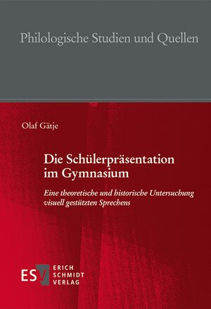 Buchcover Die Schülerpräsentation im Gymnasium | Olaf Gätje | EAN 9783503188185 | ISBN 3-503-18818-5 | ISBN 978-3-503-18818-5