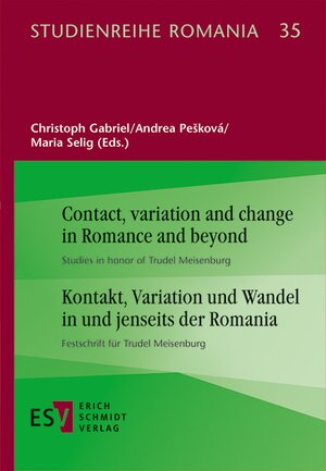 Buchcover Contact, variation and change in Romance and beyond | Kontakt, Variation und Wandel in und jenseits der Romania  | EAN 9783503191680 | ISBN 3-503-19168-2 | ISBN 978-3-503-19168-0