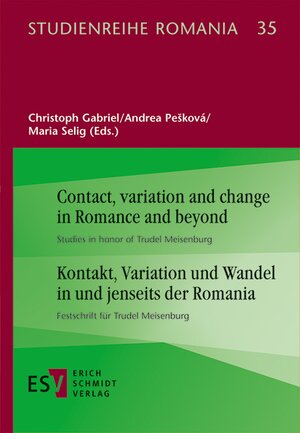 Buchcover Contact, variation and change in Romance and beyond | Kontakt, Variation und Wandel in und jenseits der Romania  | EAN 9783503191697 | ISBN 3-503-19169-0 | ISBN 978-3-503-19169-7