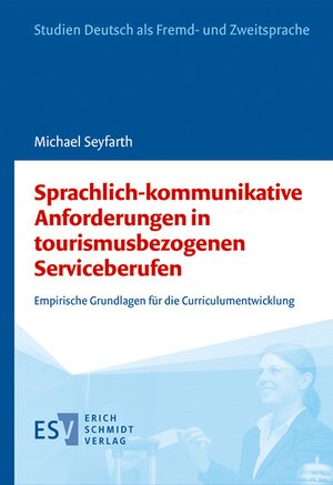 Buchcover Sprachlich-kommunikative Anforderungen in tourismusbezogenen Serviceberufen | Michael Seyfarth | EAN 9783503191789 | ISBN 3-503-19178-X | ISBN 978-3-503-19178-9