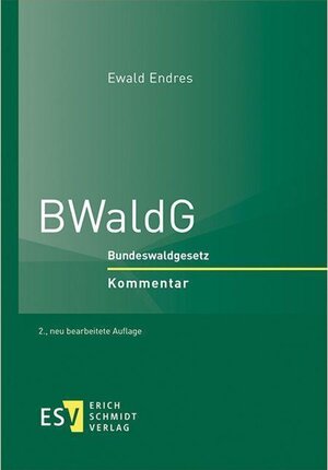 Buchcover BWaldG | Ewald Endres | EAN 9783503194322 | ISBN 3-503-19432-0 | ISBN 978-3-503-19432-2