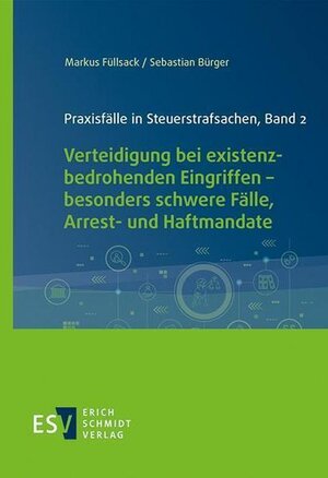 Buchcover Praxisfälle in Steuerstrafsachen, Band 2 | Markus Füllsack | EAN 9783503194704 | ISBN 3-503-19470-3 | ISBN 978-3-503-19470-4