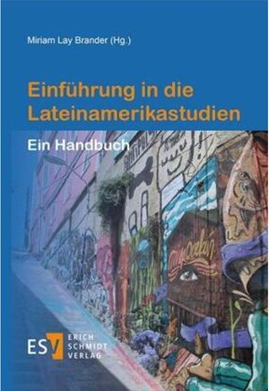 Buchcover Einführung in die Lateinamerikastudien  | EAN 9783503194803 | ISBN 3-503-19480-0 | ISBN 978-3-503-19480-3