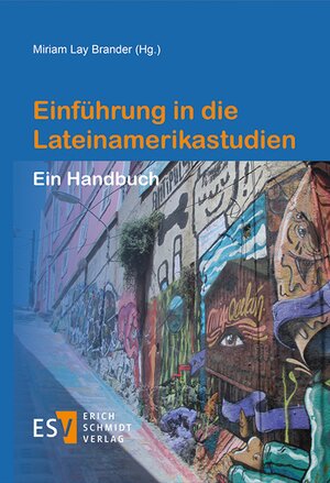 Buchcover Einführung in die Lateinamerikastudien  | EAN 9783503194810 | ISBN 3-503-19481-9 | ISBN 978-3-503-19481-0