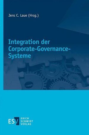 Buchcover Integration der Corporate-Governance-Systeme  | EAN 9783503195084 | ISBN 3-503-19508-4 | ISBN 978-3-503-19508-4