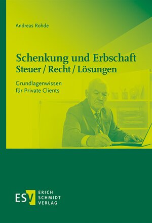 Buchcover Schenkung und Erbschaft - Steuer / Recht / Lösungen | Andreas Rohde | EAN 9783503195275 | ISBN 3-503-19527-0 | ISBN 978-3-503-19527-5