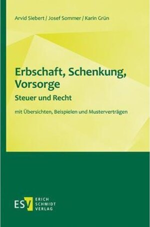 Buchcover Erbschaft, Schenkung, Vorsorge - Steuer und Recht | Arvid Siebert | EAN 9783503199976 | ISBN 3-503-19997-7 | ISBN 978-3-503-19997-6