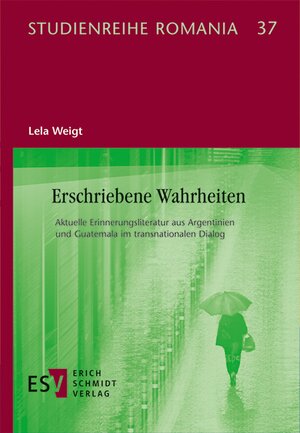 Buchcover Erschriebene Wahrheiten | Lela Weigt | EAN 9783503200276 | ISBN 3-503-20027-4 | ISBN 978-3-503-20027-6