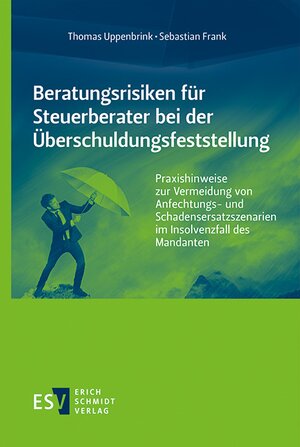 Buchcover Beratungsrisiken für Steuerberater bei der Überschuldungsfeststellung | Thomas Uppenbrink | EAN 9783503200559 | ISBN 3-503-20055-X | ISBN 978-3-503-20055-9