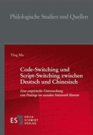 Buchcover Code-Switching und Script-Switching zwischen Deutsch und Chinesisch | Ying Ma | EAN 9783503200603 | ISBN 3-503-20060-6 | ISBN 978-3-503-20060-3