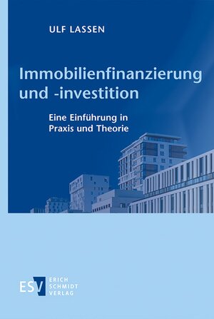 Buchcover Immobilienfinanzierung und -investition | Ulf Lassen | EAN 9783503212675 | ISBN 3-503-21267-1 | ISBN 978-3-503-21267-5