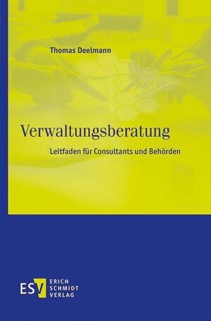 Buchcover Verwaltungsberatung | Thomas Deelmann | EAN 9783503212934 | ISBN 3-503-21293-0 | ISBN 978-3-503-21293-4