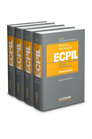 Buchcover European Commentaries on Private International Law (ECPIL), Vol. I-IV  | EAN 9783504080082 | ISBN 3-504-08008-6 | ISBN 978-3-504-08008-2