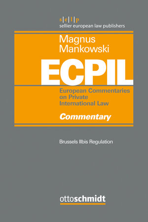 Buchcover European Commentaries on Private International Law (ECPIL), Vol. I-IV / Brussels IIbis - Commentary  | EAN 9783504080112 | ISBN 3-504-08011-6 | ISBN 978-3-504-08011-2