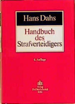 Buchcover Handbuch des Strafverteidigers | Hans Dahs | EAN 9783504165543 | ISBN 3-504-16554-5 | ISBN 978-3-504-16554-3