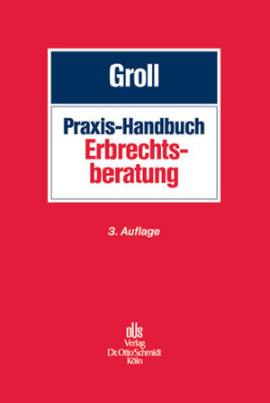 Buchcover Praxis-Handbuch Erbrechtsberatung  | EAN 9783504180621 | ISBN 3-504-18062-5 | ISBN 978-3-504-18062-1
