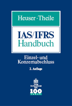 IAS/IFRS-Handbuch. Einzel- und Konzernabschluss nach IAS/IFRS