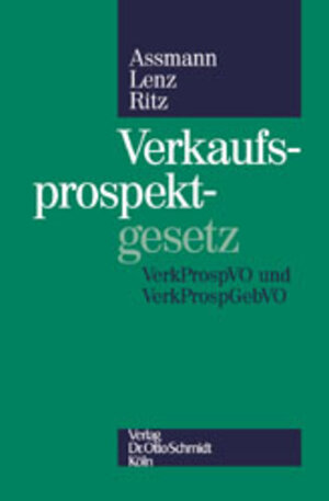 Verkaufsprospektgesetz: Kommentar zum Verkaufsprospektgesetz, zur Verkaufsprospektgebührenverordnung